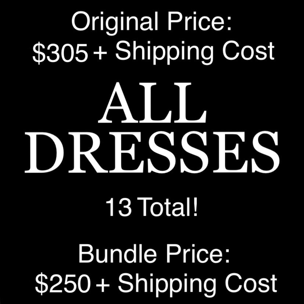 Price to buy all of my dresses!